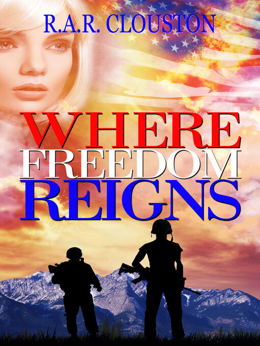 Title details for Where Freedom Reigns by Robert Clouston - Available